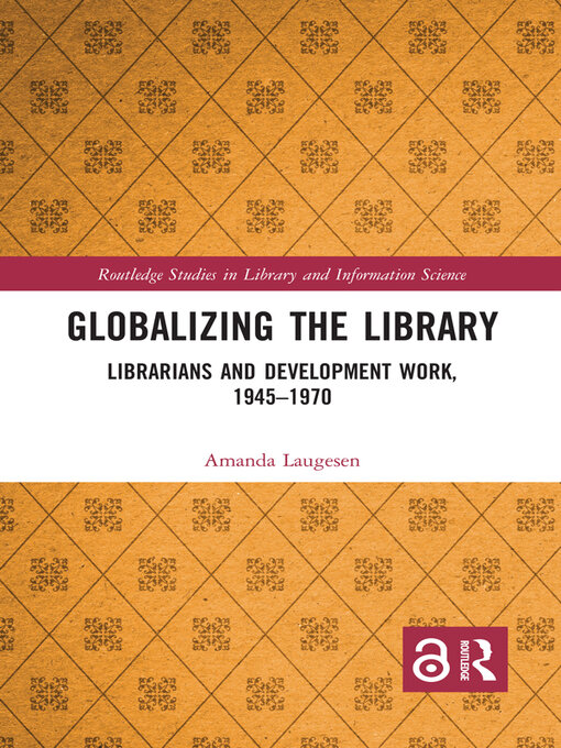 Title details for Globalizing the Library by Amanda Laugesen - Available